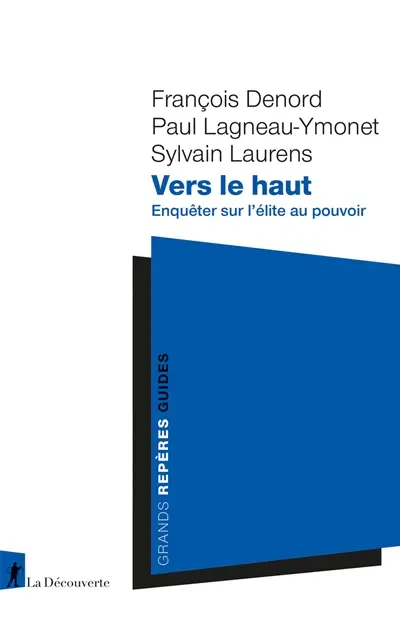 Vers le haut : enquêter sur l'élite au pouvoir