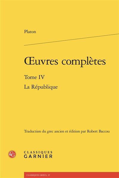 Oeuvres complètes. Vol. 4. La République