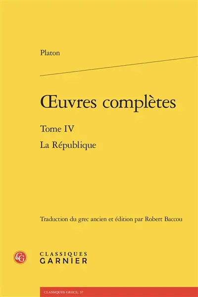 Oeuvres complètes. Vol. 4. La République