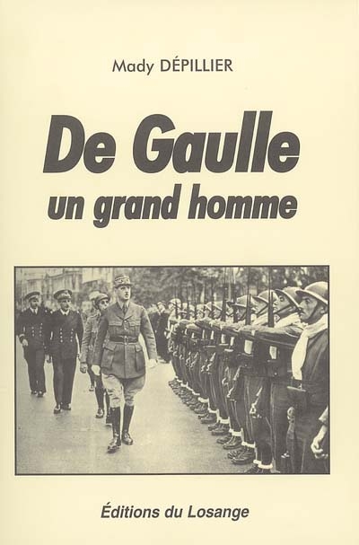 De Gaulle, un grand homme