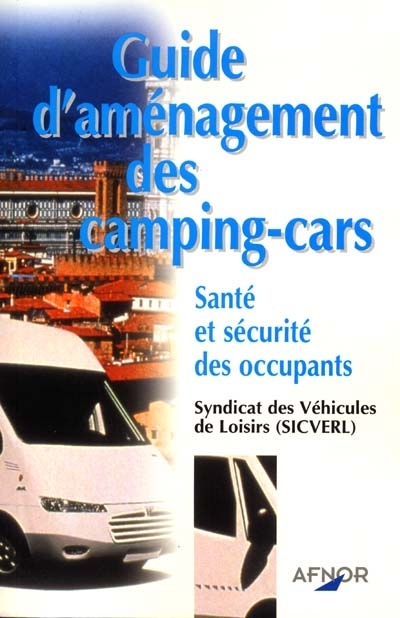 Guide d'aménagement des camping-cars : santé et sécurité des occupants