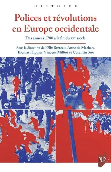 Polices et révolutions en Europe occidentale : des années 1780 à la fin du XXe siècle
