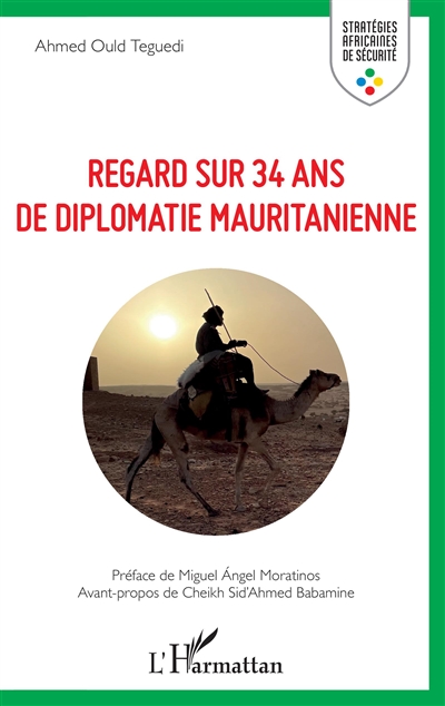 Regard sur 34 ans de diplomatie mauritanienne