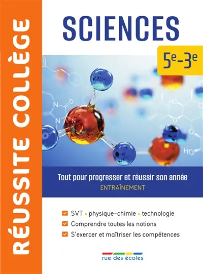 Sciences 5e-3e : tout pour progresser et réussir son année : entraînement