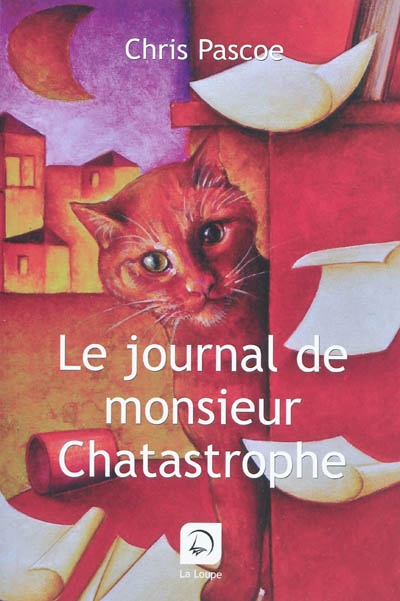 Le journal de monsieur Chatastrophe