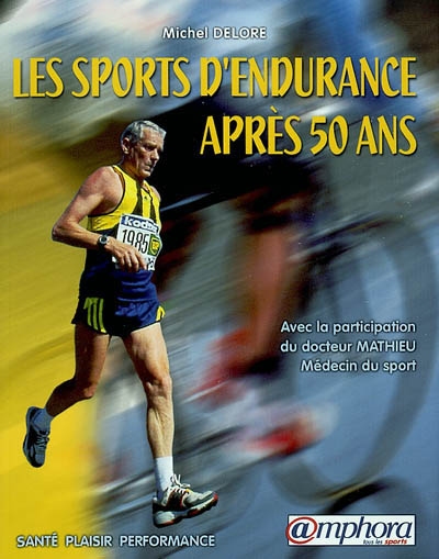 Les sports d'endurance après 50 ans : santé, plaisir, performance