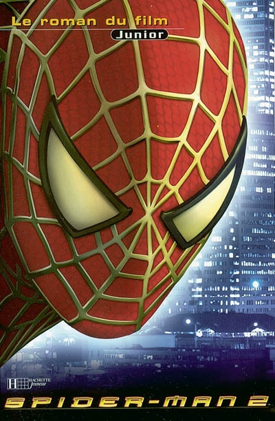 Spider-Man 2 : le roman du film