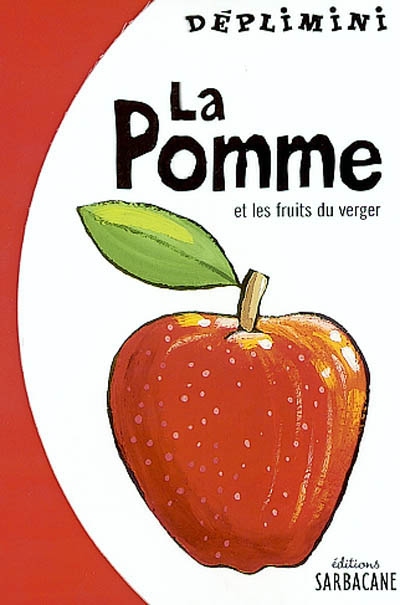 Déplimini - La pomme et les fruits du verger