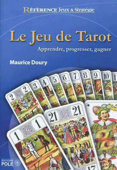 Le jeu de tarot : apprendre, progresser, gagner