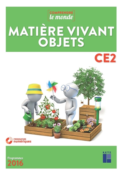 Matière vivant objets Ce2 programme 2016 + Cd