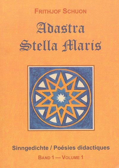 Poésies didactiques. Vol. 1. Adastra. Stella maris. Sinngedichte. Vol. 1. Adastra. Stella maris