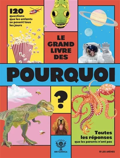 Le grand livre des pourquoi ?
