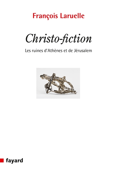 Christo-fiction : les ruines d'Athènes et de Jérusalem