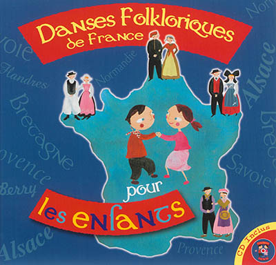 Danses folkloriques de France pour les enfants