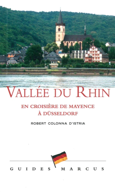 vallée du rhin : en croisière de mayence à düsseldorf