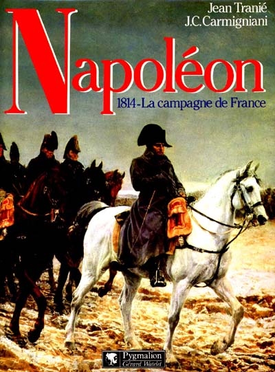Napoléon : 1814, la campagne de France