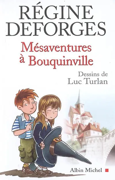La sorcière de Bouquinville. Mésaventures à Bouquinville