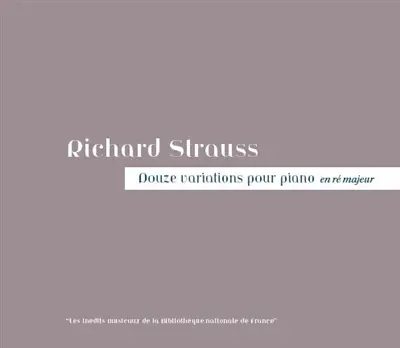 Richard Strauss : douze variations pour piano en ré majeur
