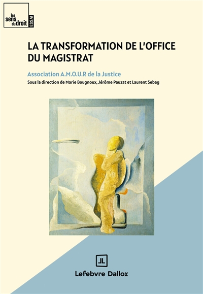 La transformation de l'office du magistrat