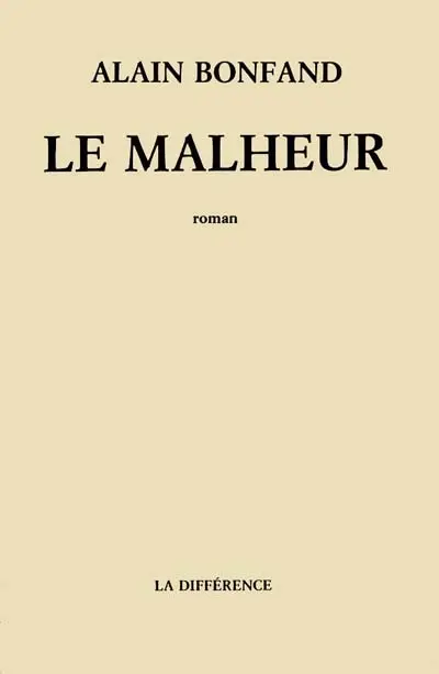 Le Malheur