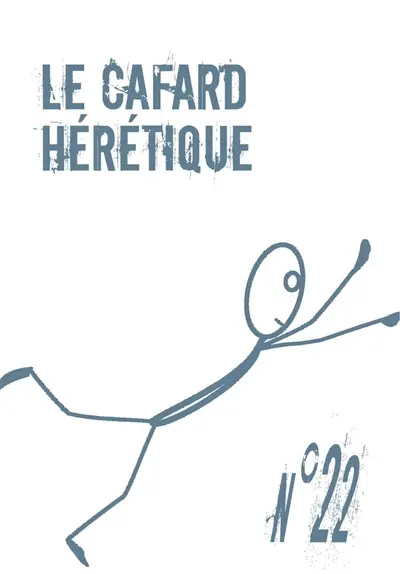Le cafard hérétique : revue d'expression littéraire, n° 22