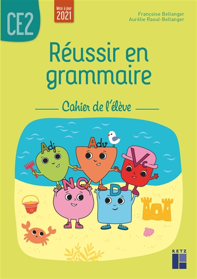 Réussir en grammaire. Cahier de l'élève CE2