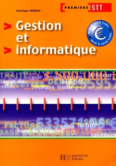 Gestion et informatique, 1re STT : livre de l'élève