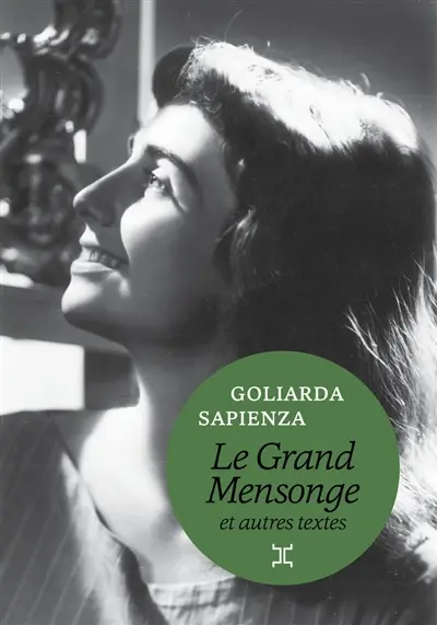 Le grand mensonge : et autres textes