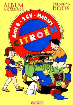 Album à colorier : Ami 6, 2CV, Méhari Citroën