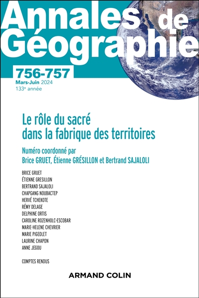 Annales de géographie, n° 756-757. Le rôle du sacré dans la fabrique des territoires