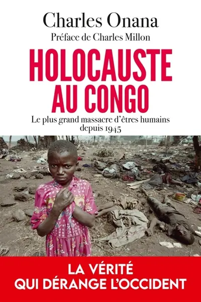 Holocauste au Congo : le plus grand massacre d'êtres humains depuis 1945