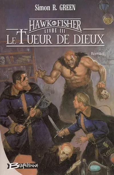 Les aventures de Hawk et Fisher. Vol. 3. Le tueur de dieux