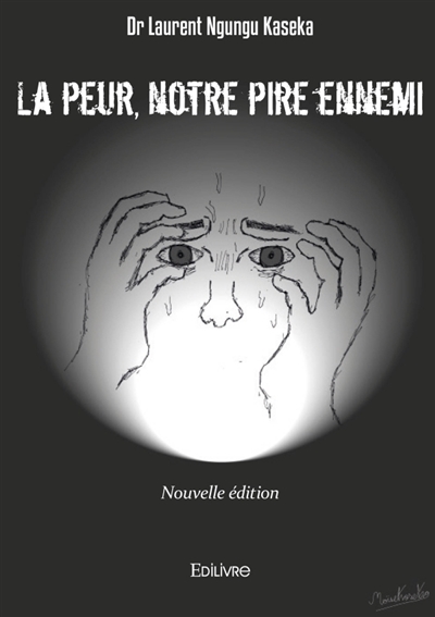 La peur, notre pire ennemi...