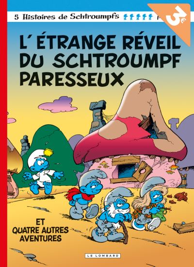 L'étrange réveil du Schtroumph paresseux