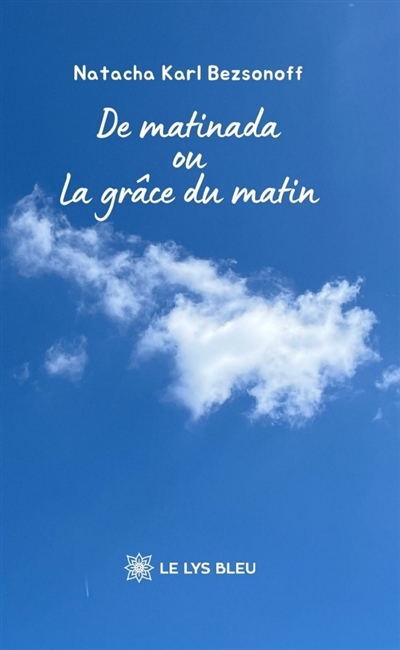 De matinada ou La grâce du...