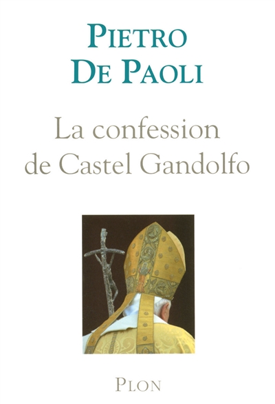 La confession de Castel Gandolfo