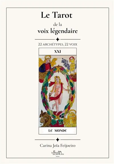 Le tarot de la voix légendaire : 22 archétypes, 22 voix
