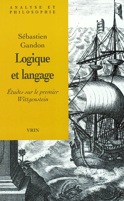 Logique et langage : études sur le premier Wittgenstein