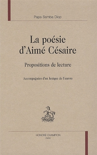 La poésie d'Aimé Césaire : propositions de lecture