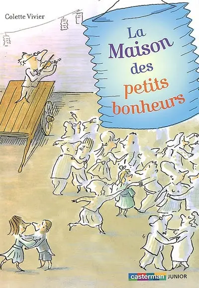 La maison des petits bonheurs