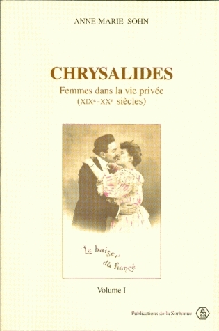 Chrysalides : femmes de la vie privée (XIXe-XXe siècle)