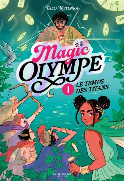 Magic Olympe. Vol. 1. Le temps des titans