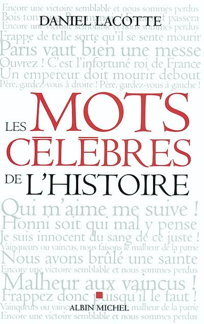 Les mots célèbres de l'Histoire