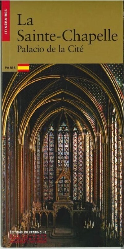 La Sainte-Chapelle : Palacio de la Cité, Paris