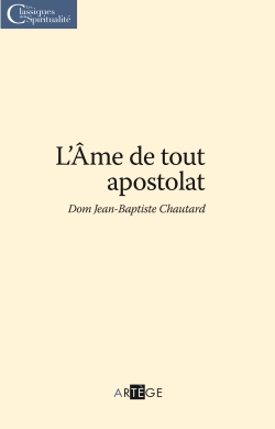 L'âme de tout apostolat