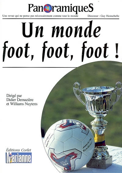 Panoramiques, n° 61. Un monde foot, foot, foot !