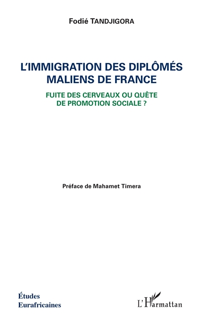 L'immigration des diplômés maliens de France : fuite des cerveaux ou quête de promotion sociale ?