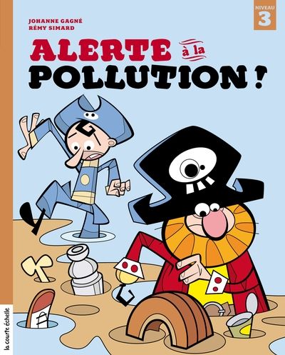Les Pirates. Alerte à la pollution !