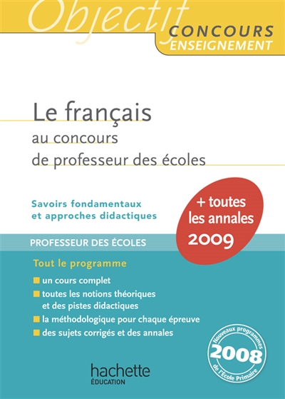 Le français au concours de professeur des écoles : savoirs fondamentaux et approches didactiques