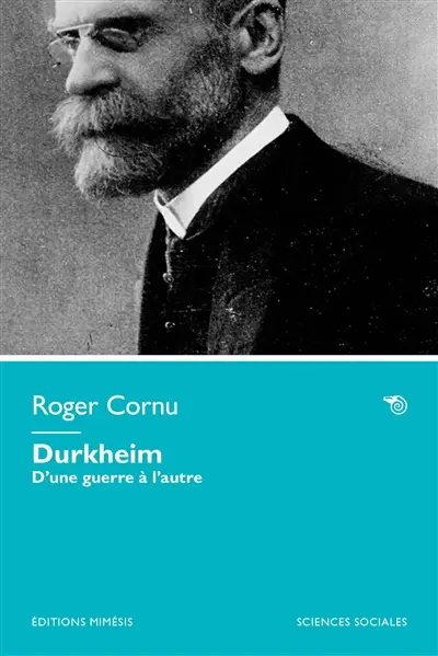 Durkheim : d'une guerre à l'autre